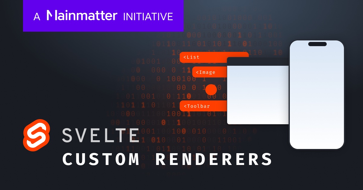 Custom Renderers for Svelte, a Mainmatter Initiative